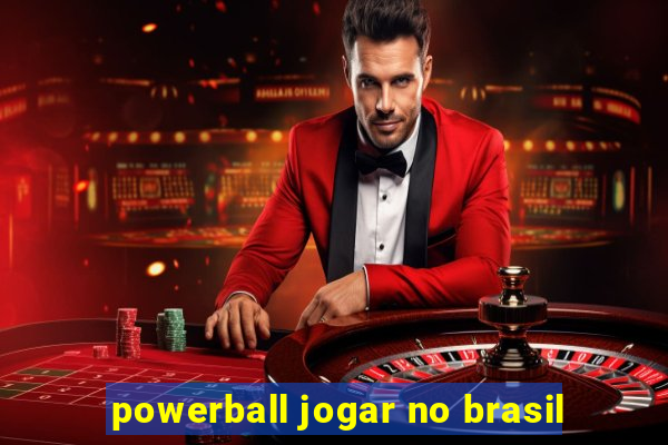 powerball jogar no brasil